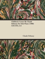 Children's Corner By Claude Debussy For Solo Piano (1908) CD119/L.113