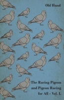 Racing Pigeon and Pigeon Racing for All - Vol. I. - Cover