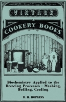 Biochemistry Applied to the Brewing Processes - Mashing, Boiling, Cooling - Cover