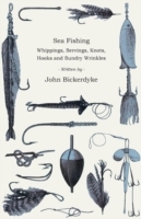 Sea Fishing - Whippings, Servings, Knots, Hooks And Sundry Wrinkles - Cover