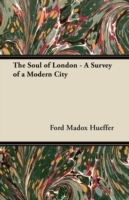 Soul of London - A Survey of a Modern City