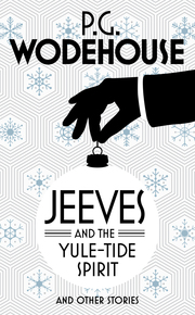 Jeeves and the Yule-Tide Spirit and Other Stories - Cover