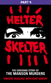 Helter Skelter: Part Four of the Shocking Manson Murders - Cover