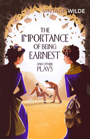 The Importance of Being Earnest and Other Plays - Cover