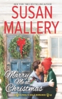 Marry Me At Christmas (A Fool's Gold Novel, Book 19)