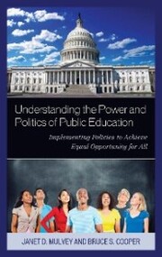 Understanding the Power and Politics of Public Education