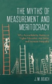 The Myths of Measurement and Meritocracy - Cover