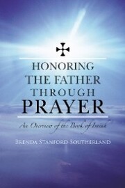 Honoring the Father Through Prayer