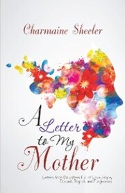 A Letter to My Mother
