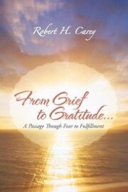 From Grief to Gratitude...
