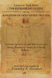The Everlasting Gospel of the Kingdom of God (Spirit) Within