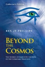 Beyond the Cosmos, the Science of Man into the Path of the Cosmoian Tradition