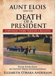 Aunt Elois and the Death of a President - Cover