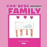 Cra' Bébé (Crybaby) Family - Cover