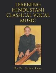 Learning Hindustani Classical Vocal Music