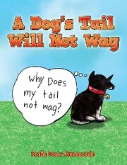 A Dog's Tail Will Not Wag