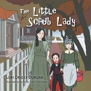 The Little Scrub Lady
