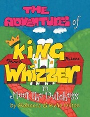 The Adventures of King Whizzer