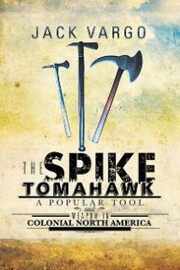 The Spike Tomahawk
