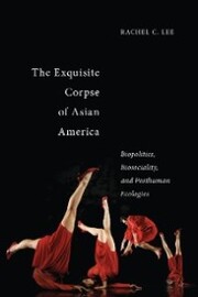 The Exquisite Corpse of Asian America
