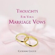 Thoughts for Your Marriage Vows
