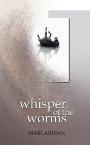 Whisper of the Worms