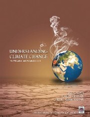 Understanding Climate Change-Its Mitigationa and Adaptation to It