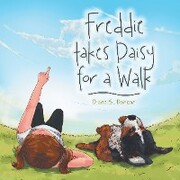 Freddie Takes Daisy for a Walk
