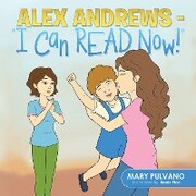 Alex Andrews - 'I Can Read Now!''