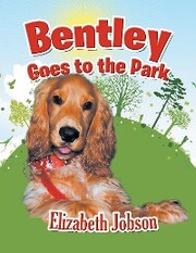 Bentley Goes to the Park
