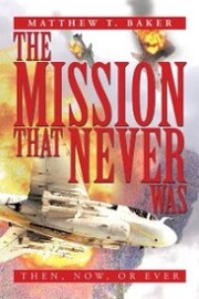 The Mission That Never Was - Cover