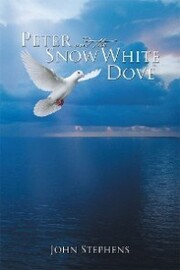 Peter and the Snow White Dove