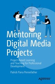 Mentoring Digital Media Projects