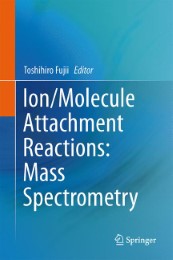 Ion/Molecule Attachment Reactions: Mass Spectrometry - Abbildung 1