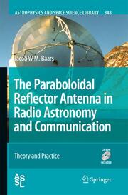 The Paraboloidal Reflector Antenna in Radio Astronomy and Communication