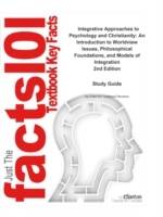 e-Study Guide for Integrative Approaches to Psychology and Christianity: An Introduction to Worldview Issues, Philosophical Foundations, and Models of Integration, textbook by David N. Entwistle