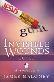 Invisible Wounds: Guilt