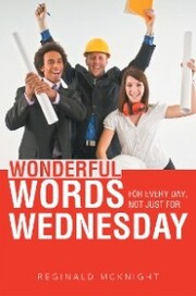 Wonderful Words for Every Day, Not Just for Wednesday - Cover