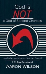 God Is Not a God of Second Chances