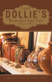 Aunt Dollie'S Remedies and Tips