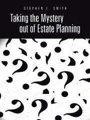 Taking the Mystery out of Estate Planning