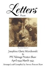 Letters from Josephine Gloria Wierzbowski to Pfc Talmage Preston Shaw