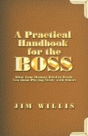 A Practical Handbook for the Boss
