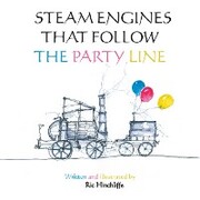 Steam Engines That Follow the Party Line