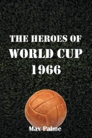 The Heroes of World Cup 1966