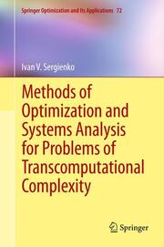 Methods of Optimization and Systems Analysis for Problems of Transcomputational Complexity - Cover