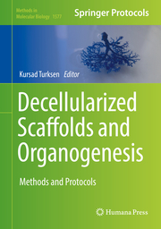 Decellularized Scaffolds and Organogenesis - Cover