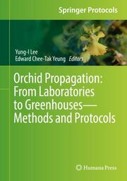 Orchid Propagation: From Laboratories to GreenhousesMethods and Protocols - Cover