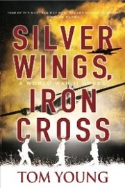 Silver Wings, Iron Cross - Cover