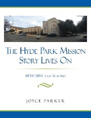 The Hyde Park Mission Story Lives On